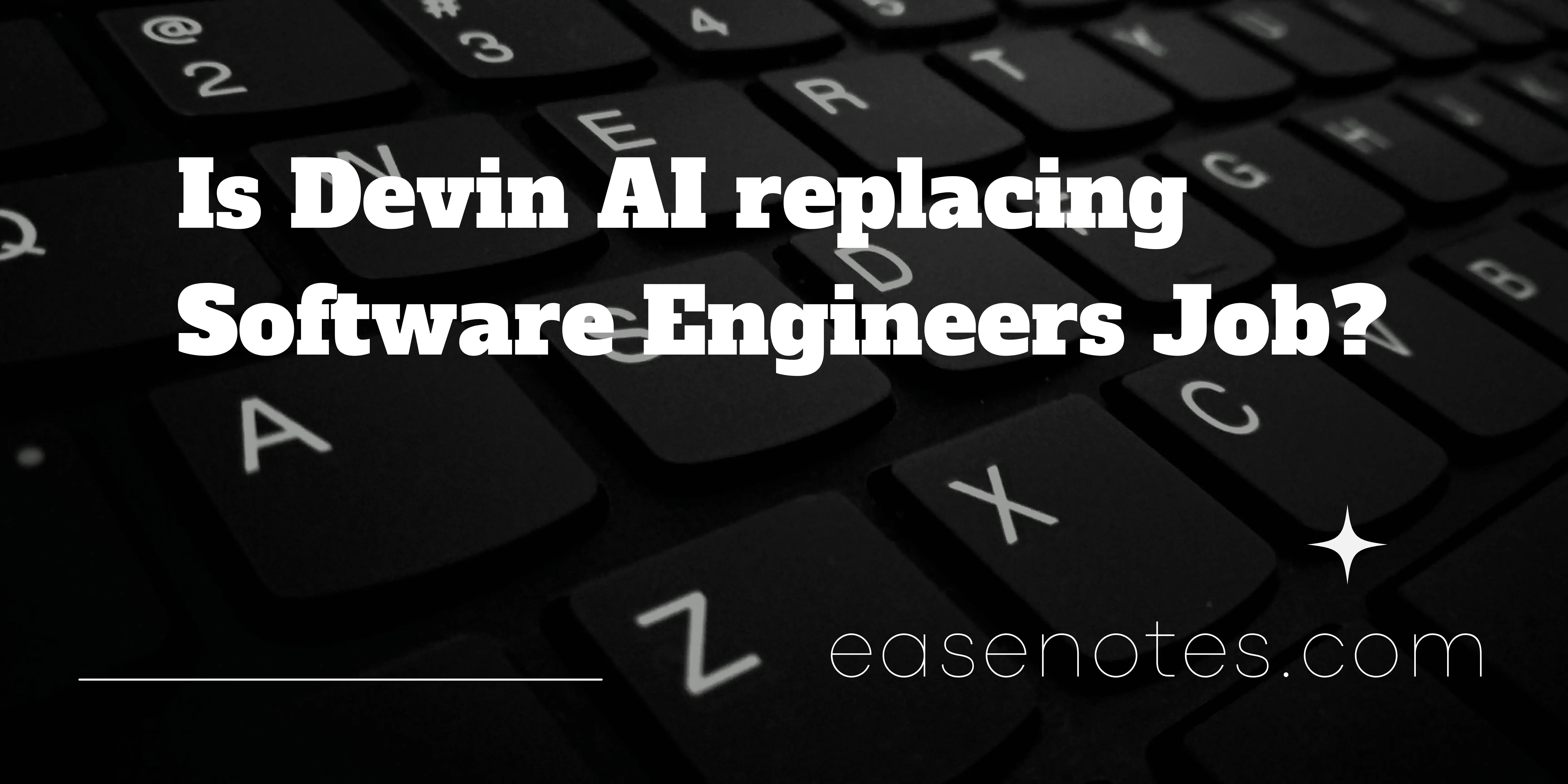 blogs on Is Devin AI replacing Software Engineers Job?